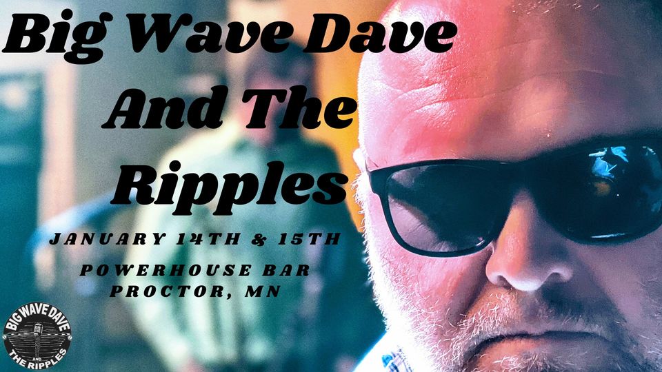 Twin Ports Nightlife Big Wave Dave and the Ripples Live at the